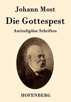 Die Gottespest - Johann Most