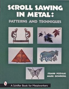 Scroll Sawing in Metal: Patterns and Techniques - Pozsgai, Frank