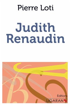 Judith Renaudin - Pierre Loti