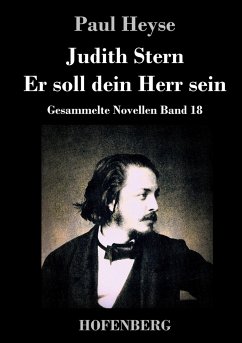 Judith Stern / Er soll dein Herr sein - Heyse, Paul