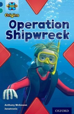 Project X Origins: Dark Blue Book Band, Oxford Level 16: Hidden Depths: Operation Shipwreck - McGowan, Anthony