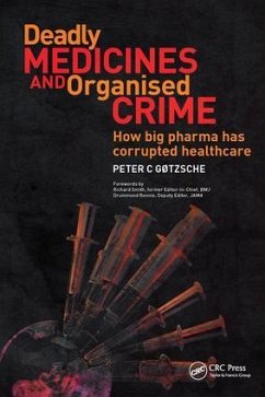 Deadly Medicines and Organised Crime - Gotzsche, Peter