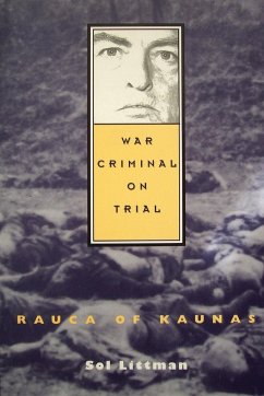 War Criminal on Trial - Rauca of Kaunas - Littman, Sol