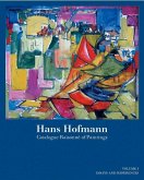 Hans Hofmann: Catalogue Raisonné of Paintings