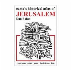 Carta's Historical Atlas of Jerusalem - Bahat, Dan