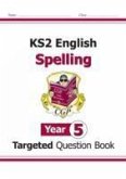 KS2 English Year 5 Spelling Targeted Question Book (with Answers)