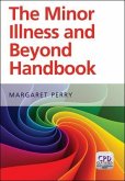 The Minor Illness and Beyond Handbook The Minor Illness and Beyond Handbook