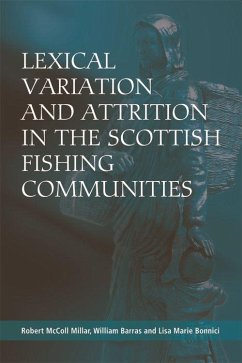 Lexical Variation and Attrition in the Scottish Fishing Communities - Millar, Robert McColl; Barras, William; Bonnici, Lisa