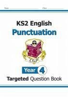 KS2 English Year 4 Punctuation Targeted Question Book (with Answers) - CGP Books