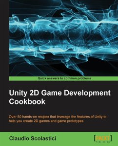 Unity 2D Game Development Cookbook - Scoalstici, Claudio