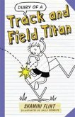 Diary of a Track & Field Titan