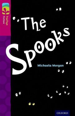 Oxford Reading Tree TreeTops Fiction: Level 10: The Spooks - Morgan, Michaela