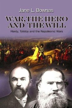 War, the Hero and the Will - Bownas, Jane L