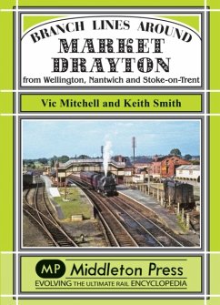 Branch Lines Around Market Drayton - Mitchell, Vic; Smith, Keith