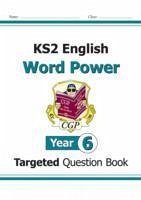 KS2 English Year 6 Word Power Targeted Question Book - CGP Books