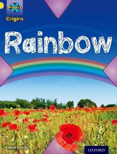 Project X Origins: Yellow Book Band, Oxford Level 3: Weather: Rainbow - Lynch, Emma