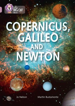 Copernicus, Galileo and Newton - Nelson, Jo