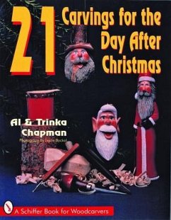 21 Carvings for the Day After Christmas - Chapman, Al And Trinka
