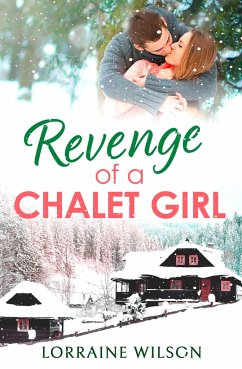 Revenge of a Chalet Girl - Wilson, Lorraine