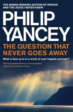 The Question that Never Goes Away - Yancey, Philip