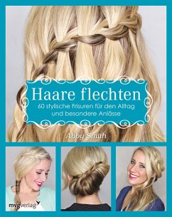 Haare flechten (eBook, PDF) - Smith, Abby