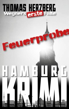 Cover Feuerprobe / Wegners erste Fälle Bd.2 (eBook, ePUB)