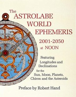 The Astrolabe World Ephemeris - Hand, Robert