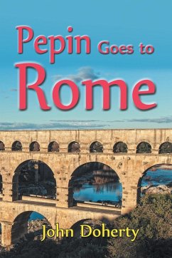 Pepin Goes to Rome - Doherty, John