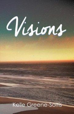 Visions - Greene-Soltis, Kelle