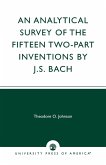 An Analytical Survey of the Fifteen Two-Part Inventions by J.S. Bach