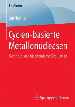 Cyclen-basierte Metallonucleasen - Hormann, Jan