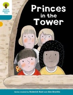 Oxford Reading Tree Biff, Chip and Kipper Stories Decode and Develop: Level 9: Princes in the Tower - Hunt, Roderick; Shipton, Paul