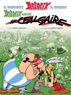 Asterix Agus an Cealgaire (Gaelic) - Goscinny, Rene