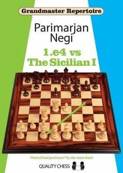 Grandmaster Repertoire: 1.E4 Vs the Sicilian I - Negi, Parimarjan