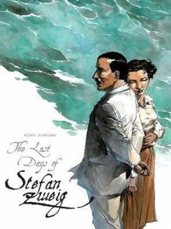 The Last Days Of Stefan Zweig - Seksik, Laurent; Sorel, Guillaume
