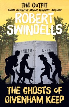The Ghosts of Givenham Keep - Swindells, Robert