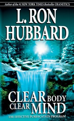 Clear Body Clear Mind - Hubbard, L. Ron