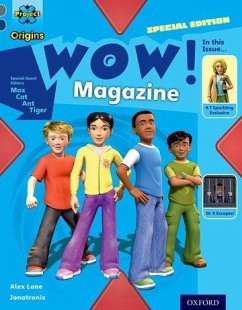 Project X Origins: Grey Book Band, Oxford Level 14: In the News: WOW! Magazine - Lane, Alex