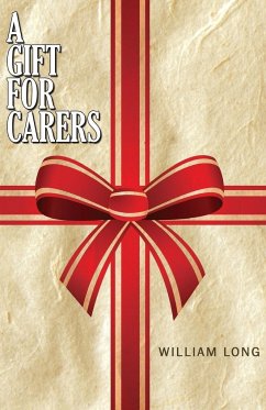 A Gift for Carers - William Long