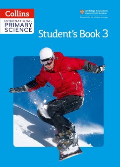 Collins International Primary Science - Student's Book 3 - Macgregor, Fiona; Miller, Emily; Pilling, Anne; Robinson, Pete; Morrison, Karen; Miller, Jonathan; Harden, Helen; Baxter, Tracey; Berry, Sunetra; Dower, Pat; Hannigan, Pauline; Loughrey, Anita