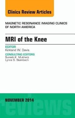 MRI of the Knee, an Issue of Magnetic Resonance Imaging Clinics of North America - Davis, Kirkland W.