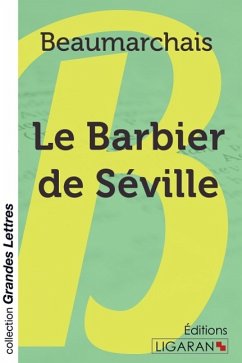 Le Barbier de Séville (grands caractères) - Beaumarchais, Pierre-Augustin Caron de
