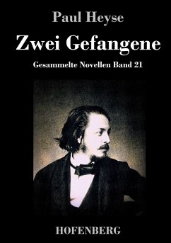 Zwei Gefangene - Heyse, Paul