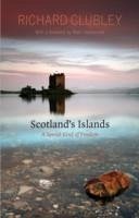 Scotland's Islands - Clubley, Richard