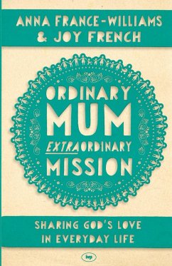 Ordinary Mum, Extraordinary Mission - France-Williams, Anna