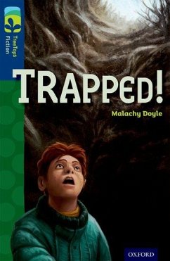 Oxford Reading Tree TreeTops Fiction: Level 14 More Pack A: Trapped! - Doyle, Malachy