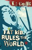 Fat Kid Rules The World Fat Kid Rules The World