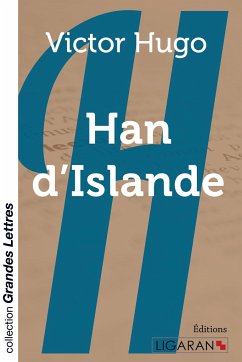 Han d'Islande (grands caractères) - Hugo, Victor