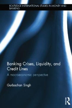 Banking Crises, Liquidity, and Credit Lines - Singh, Gurbachan