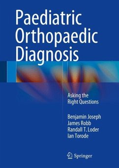 Paediatric Orthopaedic Diagnosis - Joseph, Benjamin;Robb, James;Loder, Randall T